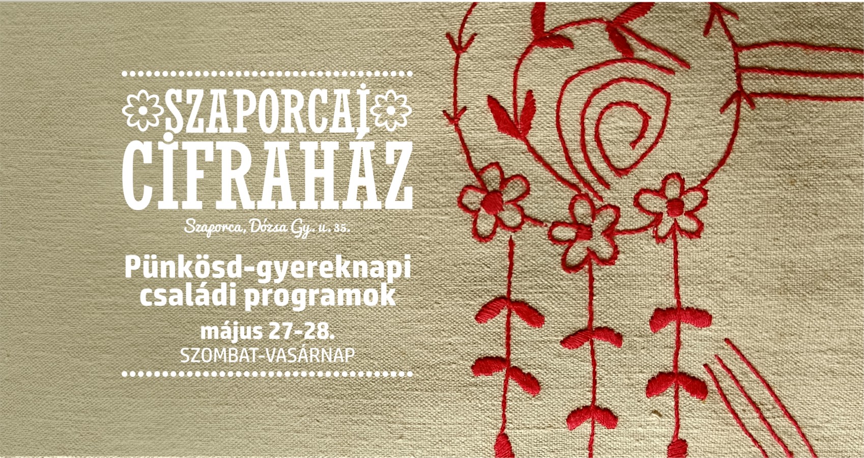 Pünkösd és gyermeknap a Szaporcai Cifraházban - plakát