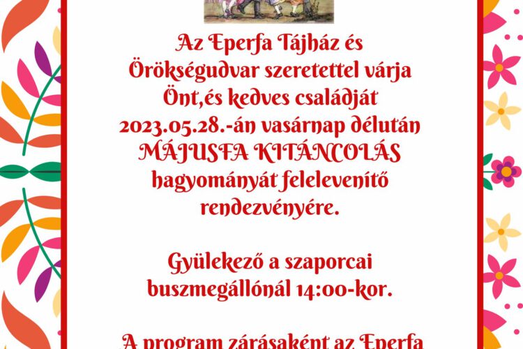 Eperfa Tájház - májusfa kitáncolás plakát