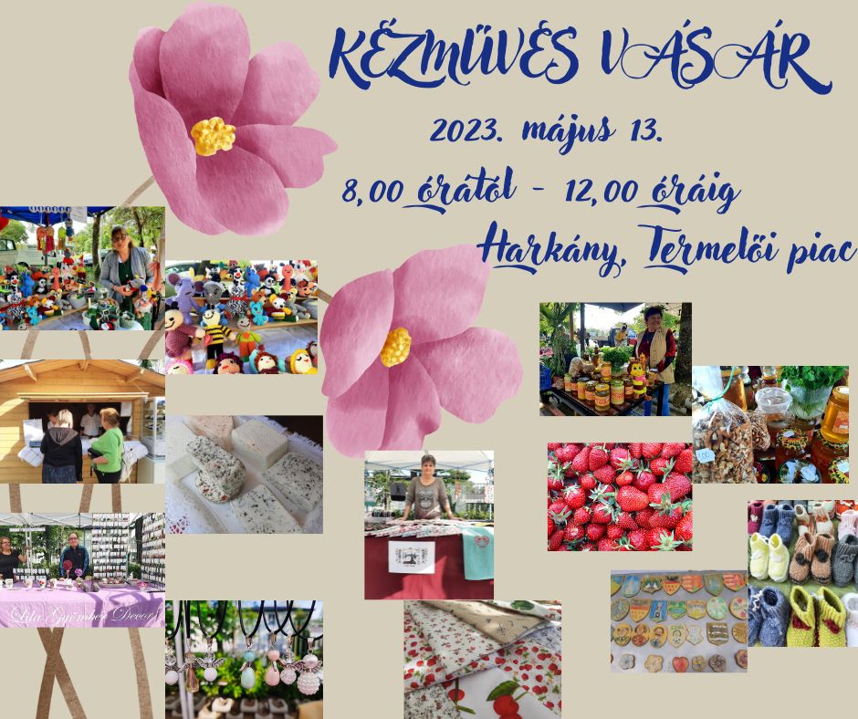 Harkány, Termelői Piac, kézműves vásár 2023.05.13. - plakát