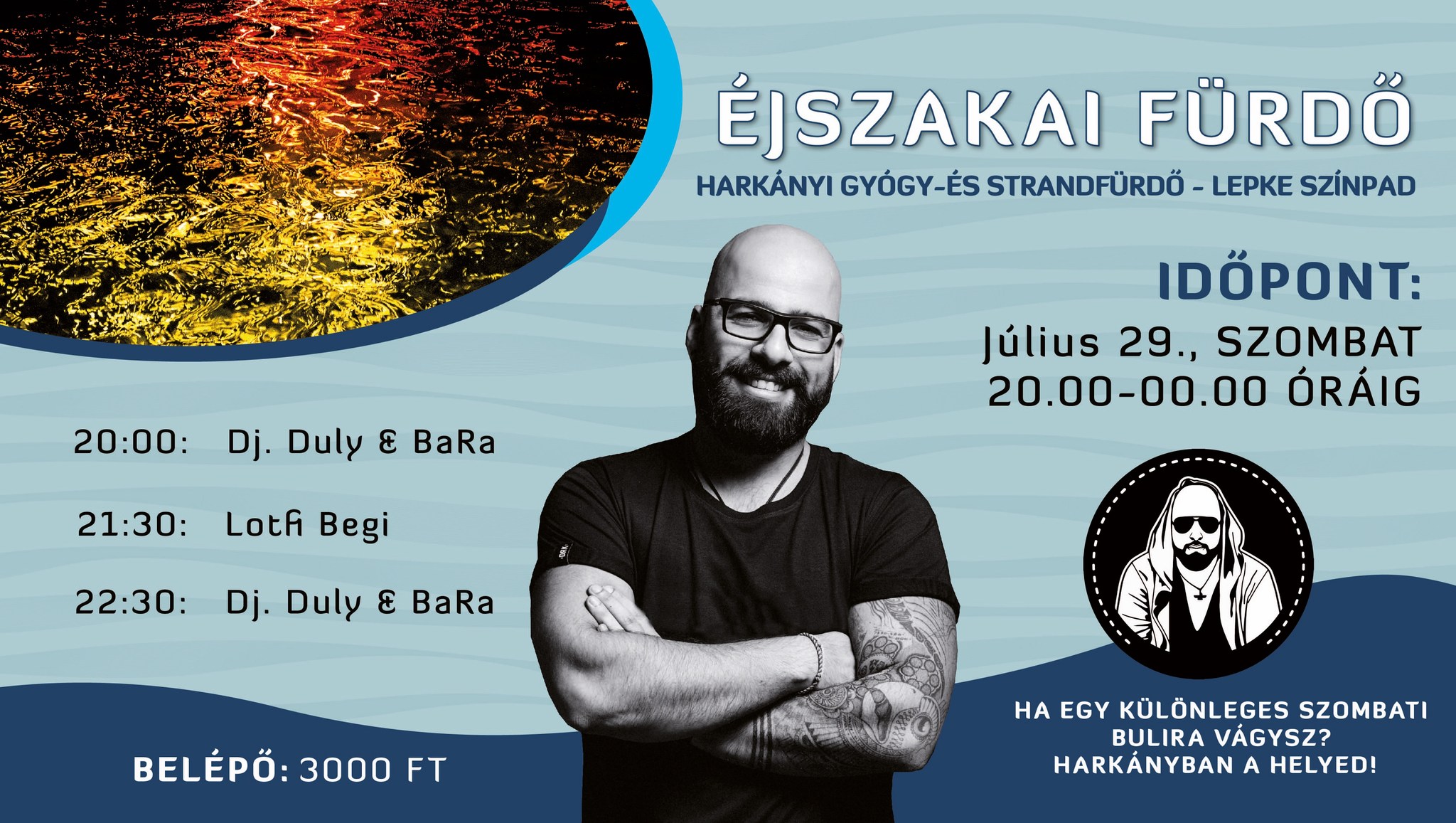 Lotfi Begi a Harkányi Strandon, éjszakai fürdővel 2023.07.29.-én, plakát