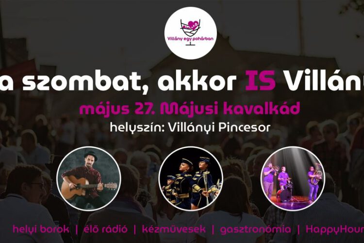 Májusi kavalkád rendezvény Villányban - plakát