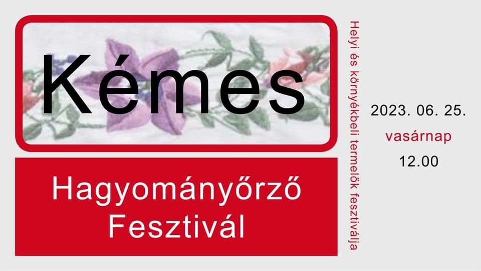 Hagyományőrző fesztivál Kémesen 2023 - plakát