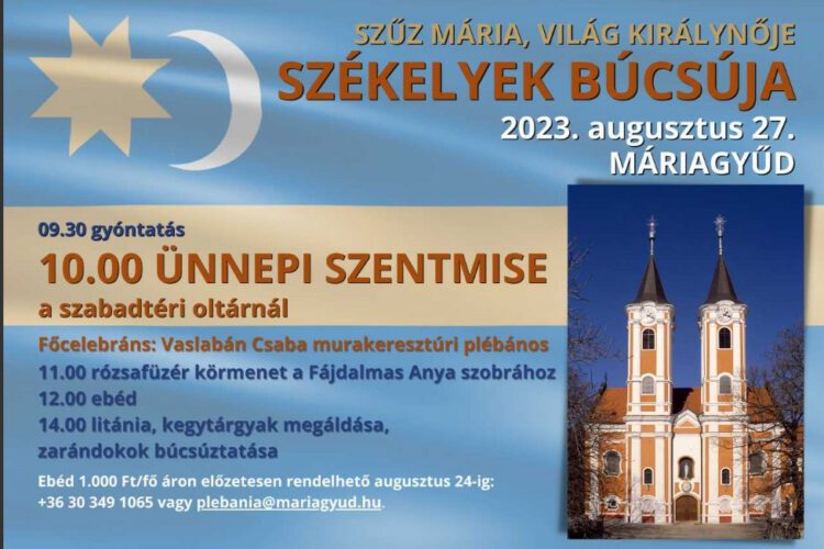 Székelyek Búcsúja Máriagyűdön - 2023