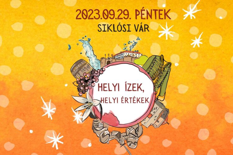 Helyi ízek, értékek - a Siklósi Várban - plakát