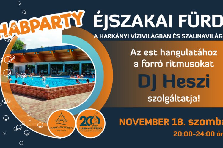 Hab Party és éjszakai fürdőzés Harkányban - 2023.11.18. - plakát