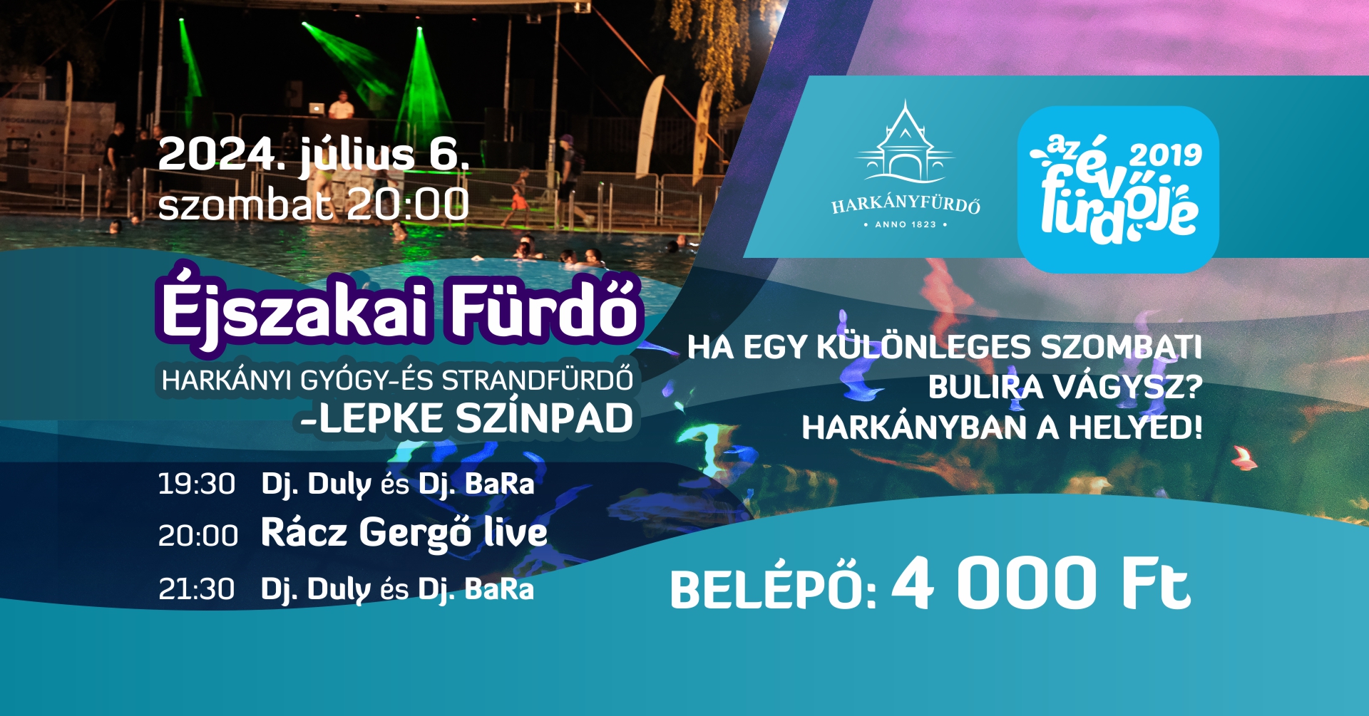 Éjszakai fürdő Harkányban Rácz Gergő fellépésével - 2024.07.06.