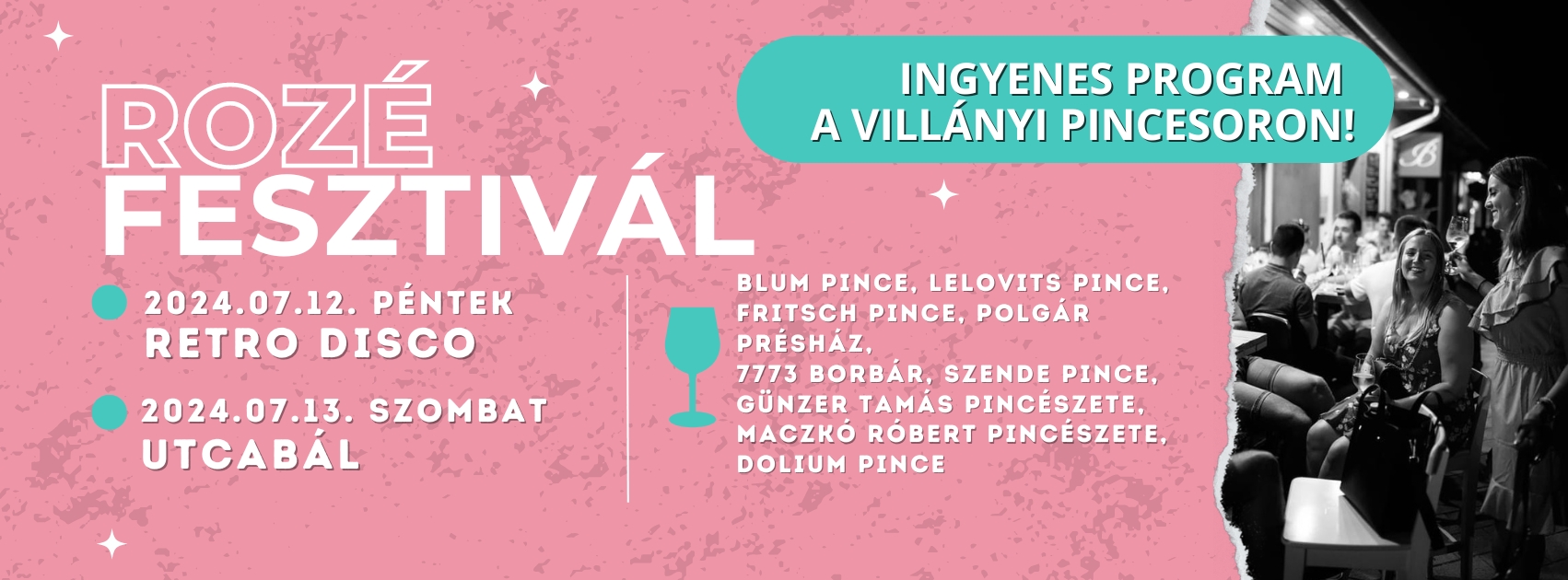 Rozé fesztivál Villány 2024 - utcabál, retro disco