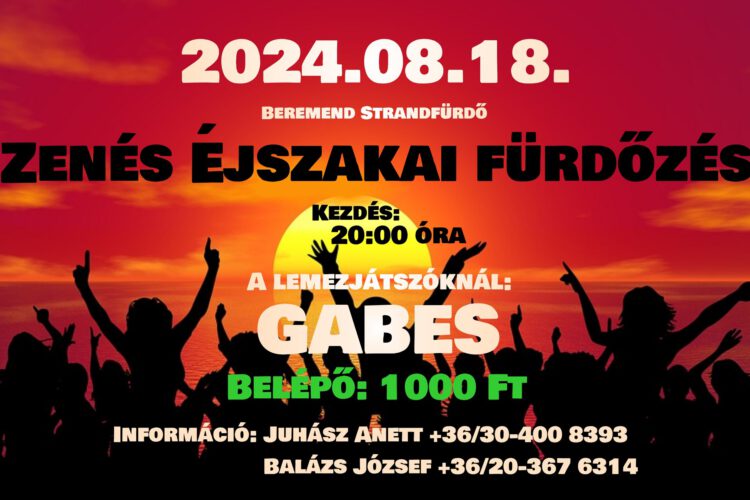 Éjszakai fürdőzés Beremenden, 2024.08.18.