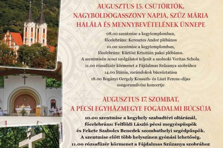 Nagyboldogasszony főbúcsú Máriagyűdön 2024.08.15. - 18. között