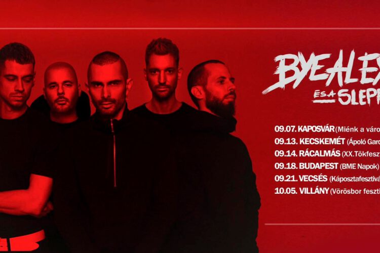 ByeAlex és a Slepp Villányban - 2024.10.05.