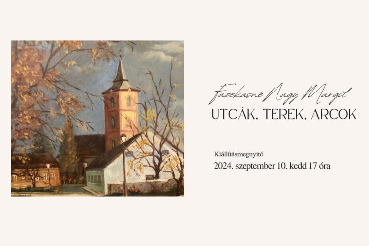 Utcák, terek, arcok - kiállítás Siklóson, 2024.09.10. - 2024.09.30. között