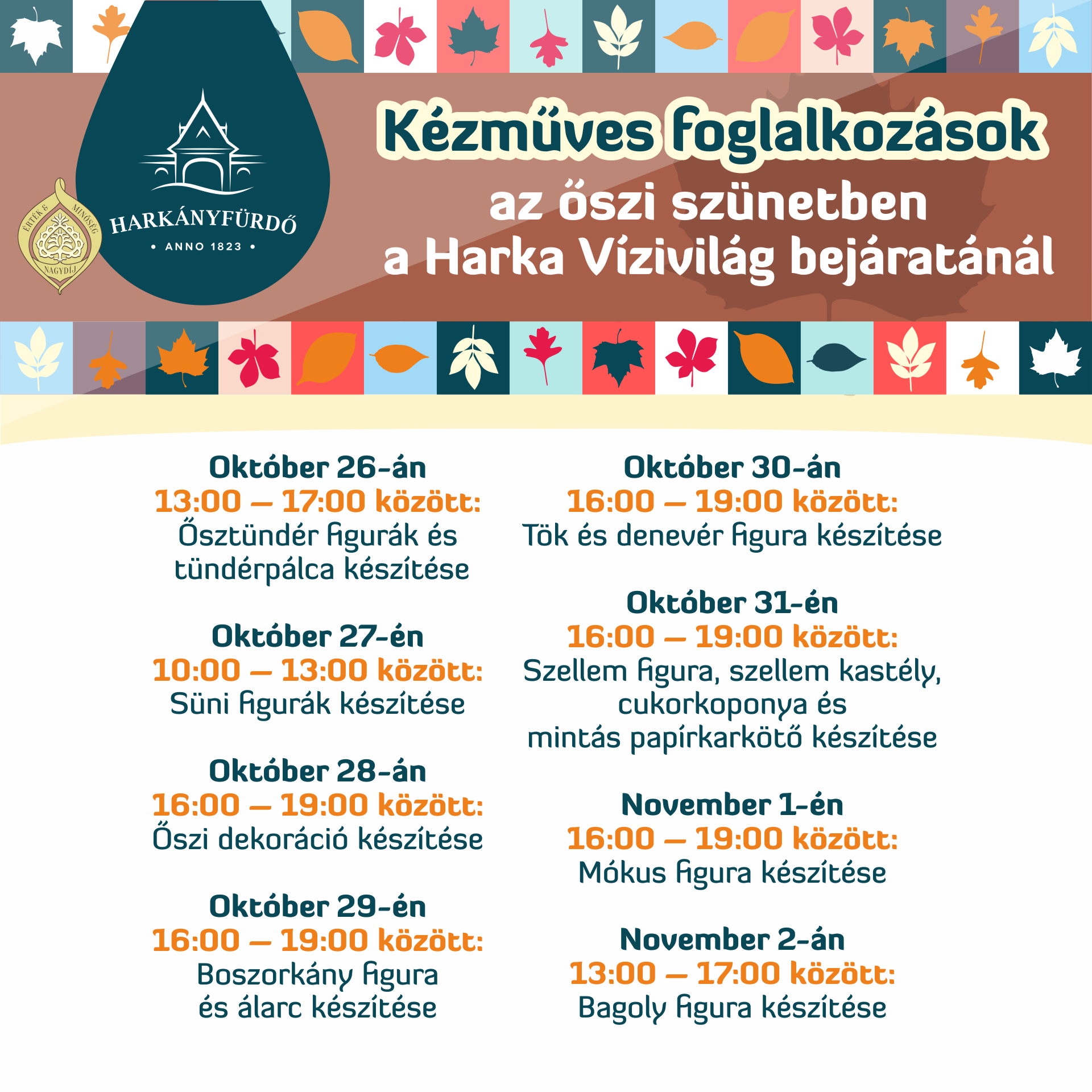 Kézműves foglalkozások a Harkányi Gyógyfürdőben az őszi szünet ideje alatt - 2024.10.26. - 2024.11.02.