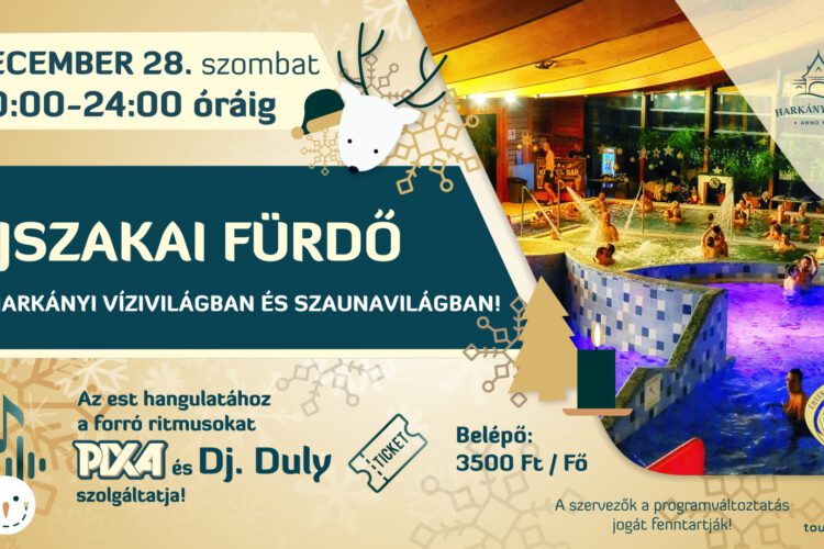 Éjszakai fürdő Harkányban, a Gyógyfürdőben - szilveszteri ráhangolódás - 2024.12.28.