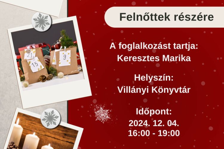 Kézműves foglalkozás Villányban felnőtteknek - 2024.12.04-én 16:00-tól