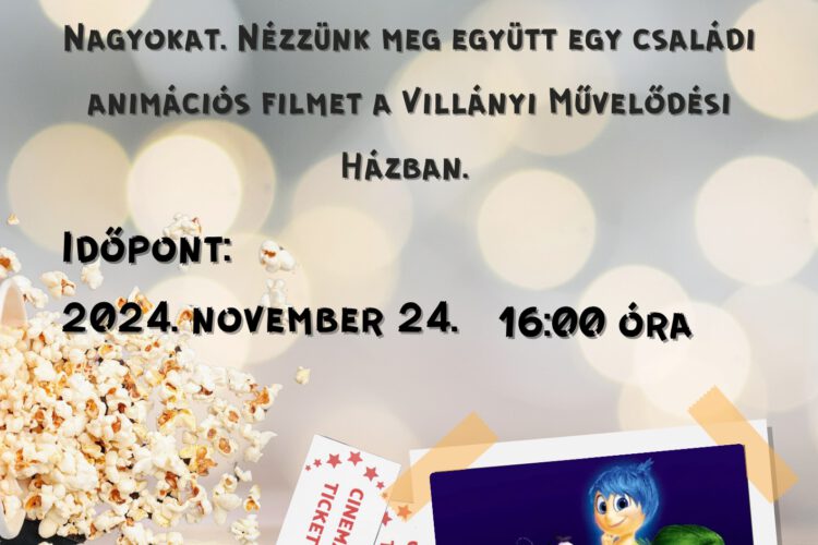 Matiné Villányban 2024.11.24-én animációs film vetítéssel