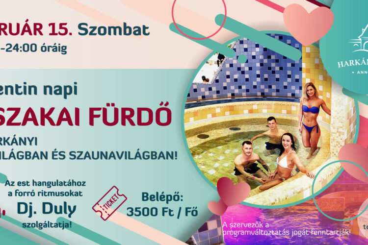 Éjszakai fürdő Valentin napon a Harkányi Gyógy- és Strandfürdő Harka Vízivilág részlegében, 2025.02.15-én 20:00-tól