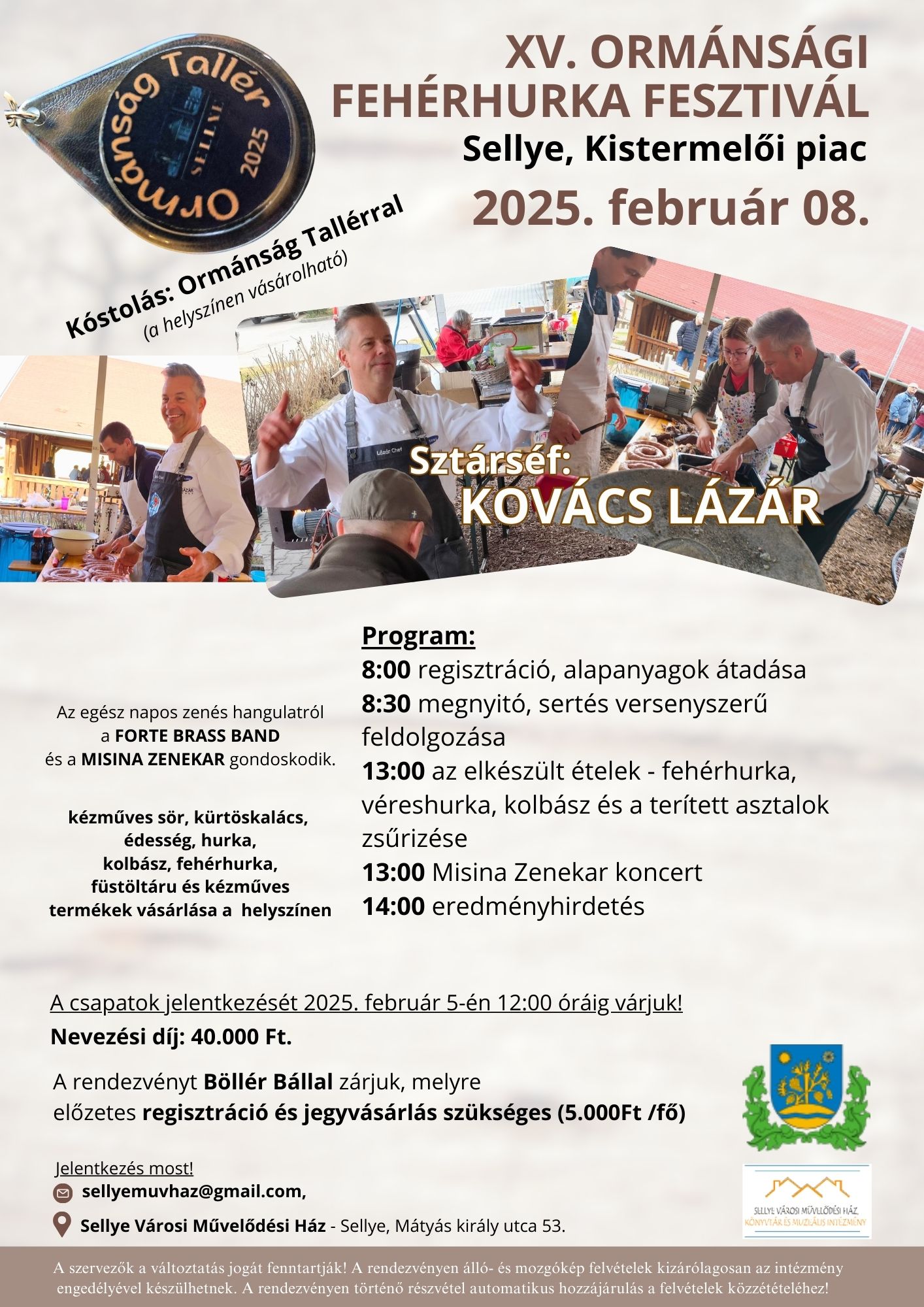 Fehérhurka fesztivál Sellye, Kovács Lázár sztárséffel 2025.02.08-án