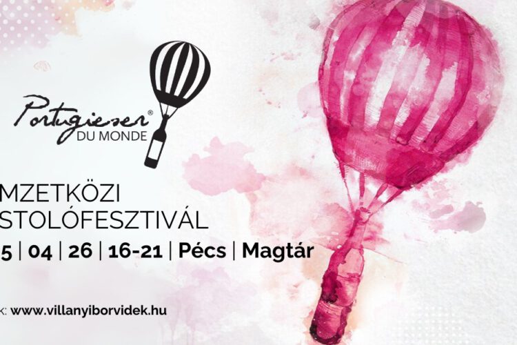 Portugieser Du Monde 2025 - a portói fajta legjava és a Villányi REDy egy helyen, Pécsen, a Magtár Rendezvényházban 2025.04.26-án