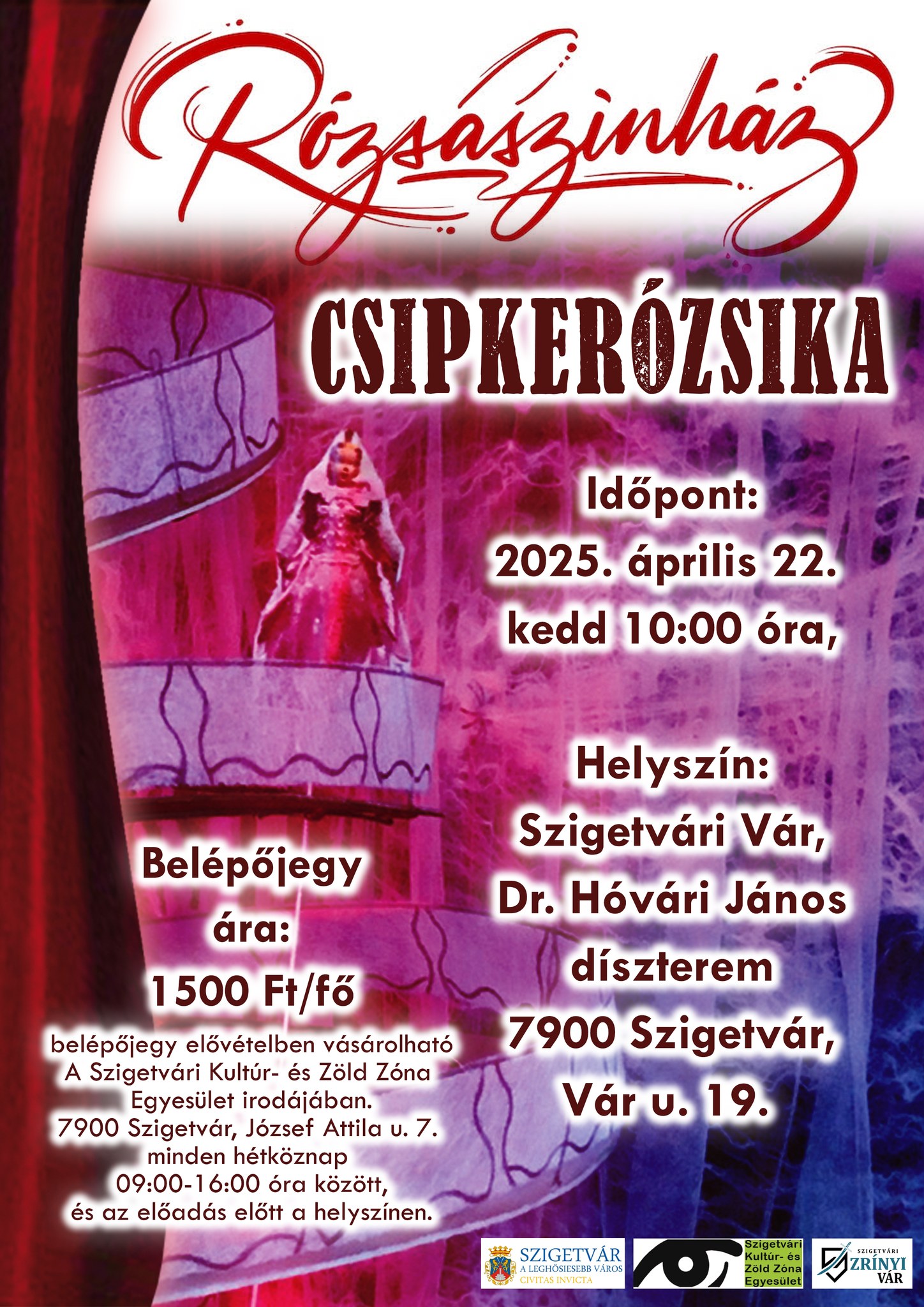 Csipkerózsika, színházi előadás Szigetváron, 2025.04.22.