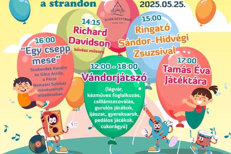 Gyermeknap Harkányban, a Strand területén - 2025.05.25