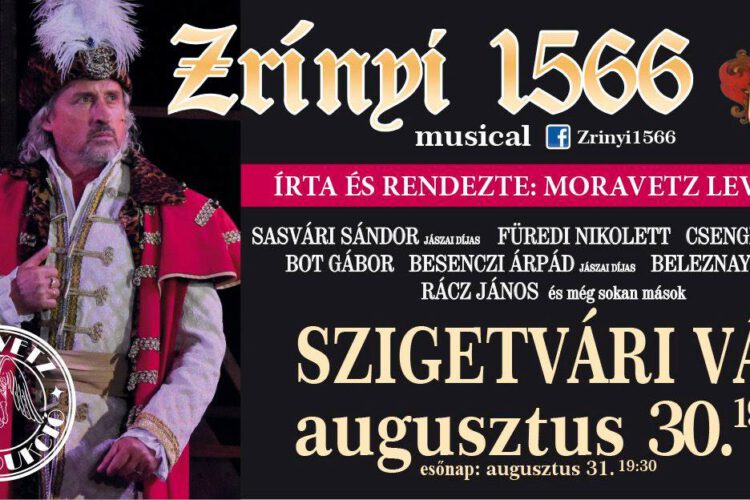 Zrínyi 1566 musical Szigetváron, 2025.08.30-án 19:30-tól