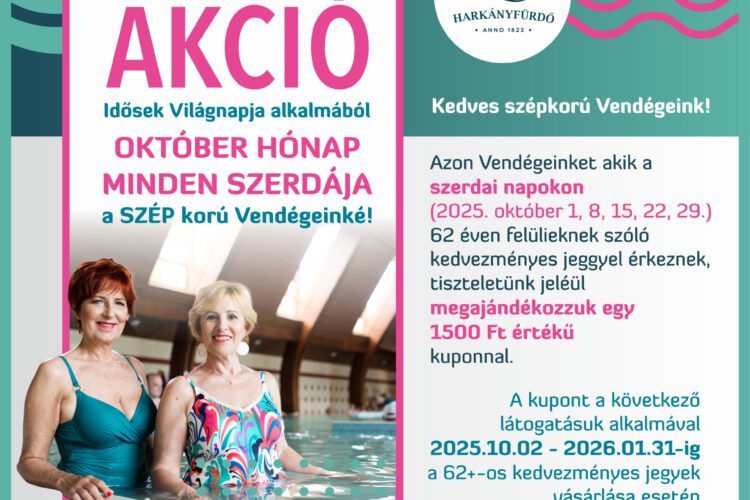 Akció a Harkányi Gyógyfürdőben Idősek Világnapja alkalmából, 2025, kupon