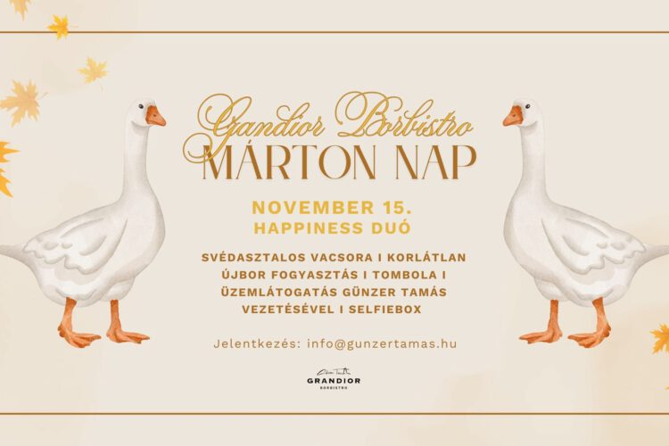 Márton-nap a Grandior Borbistroban a legjobb Günzer Borokkal, 2025.11.15.