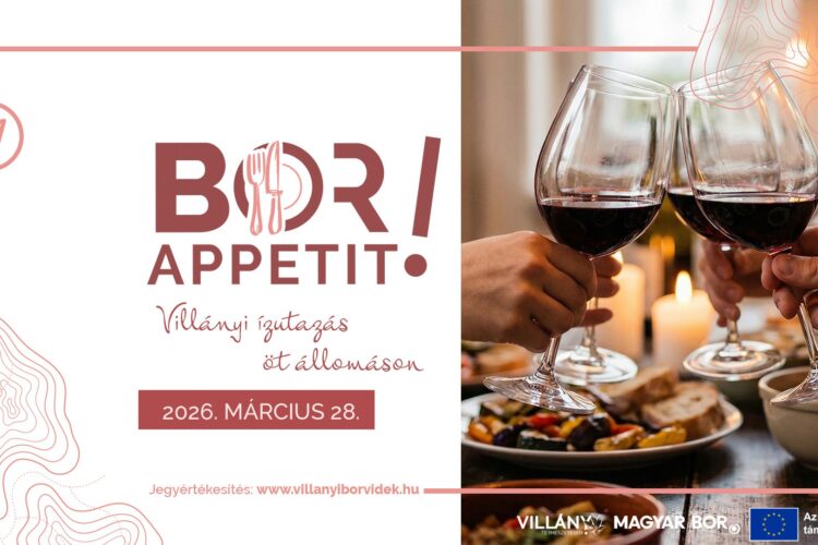 BorAppetit, Villány, 2026.03.28., 5 állomás, borkóstolás, gasztronómia