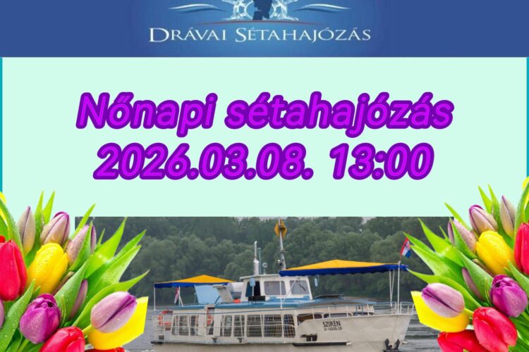 Sétahajózás a Dráván nőnap alkalmából - 2026.03.08.