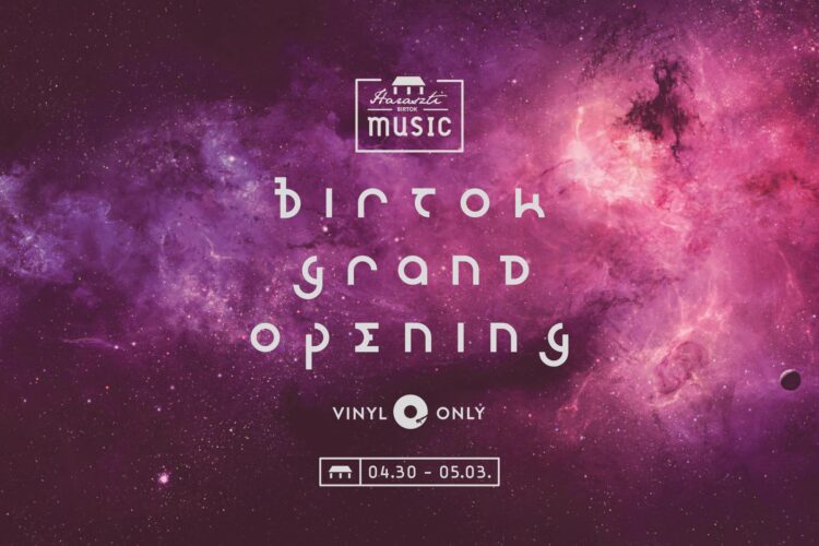 Birtok Grand Opening