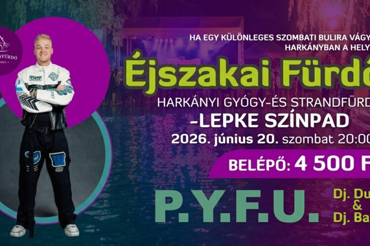 Éjszakai Fürdő PYFU-val