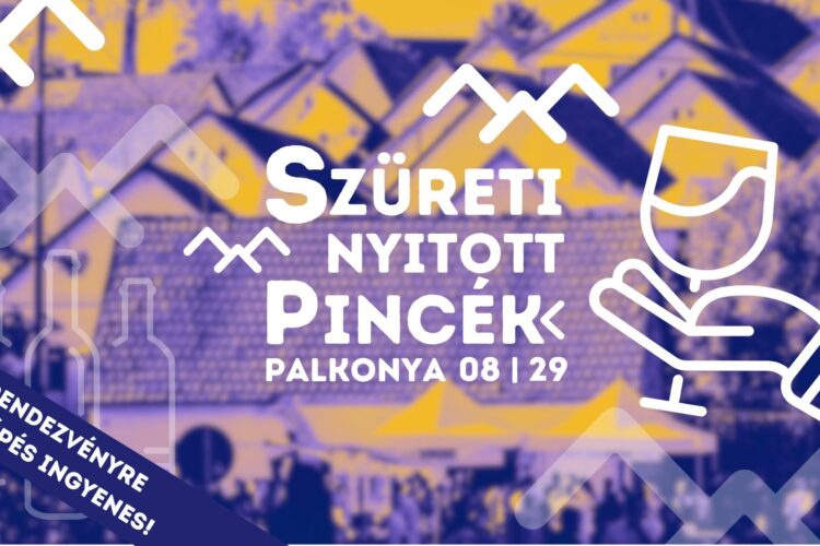 Szüreti Nyitott Pincék - Palkonya